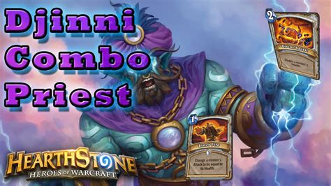 Hearthstone Djinni Buff Combo Priest Deck Constructed Deck Guide