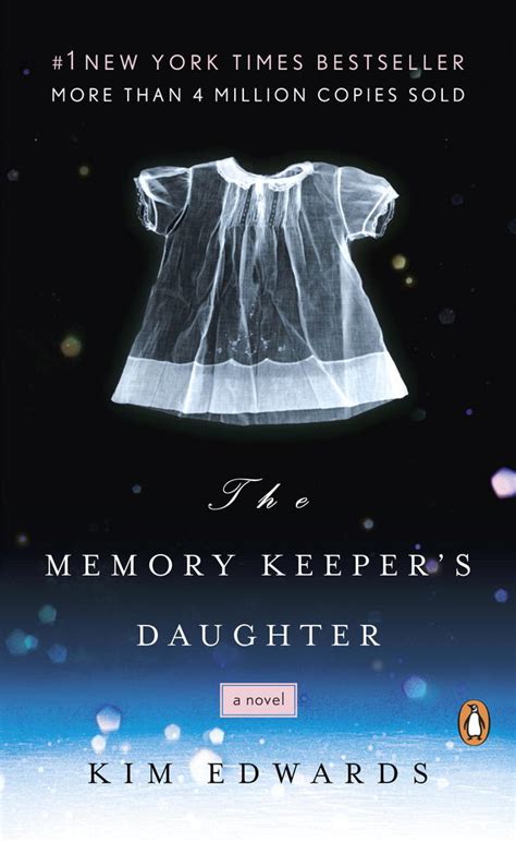 The Memory Keepers Daughter By Kim Edwards Book Read Online