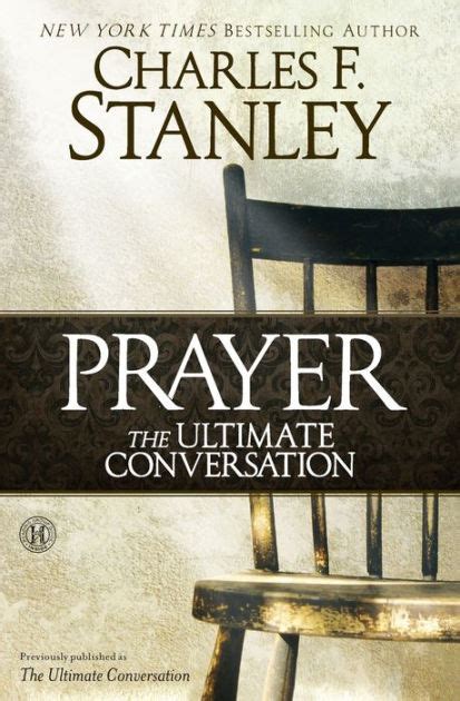 Prayer The Ultimate Conversation By Charles F Stanley Paperback