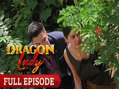 Dragon Lady Full Episode 83 Gma Entertainment