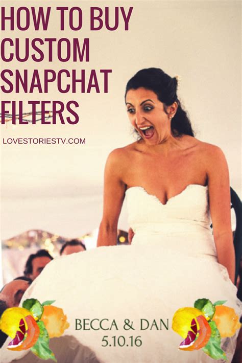 Use Snapchat To Personalize Your Wedding Diy Wedding Inspiration