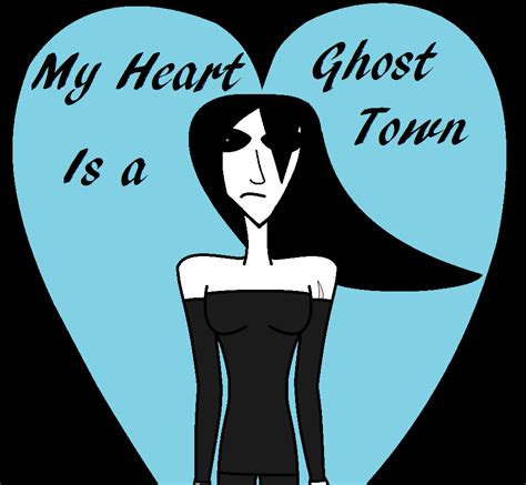 My Heart Is A Ghost Town By Lost Shattered Heart On Deviantart