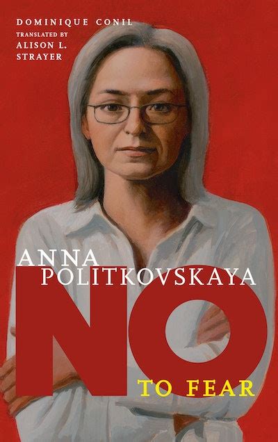 Anna Politkovskaya By Dominique Conil Penguin Books Australia