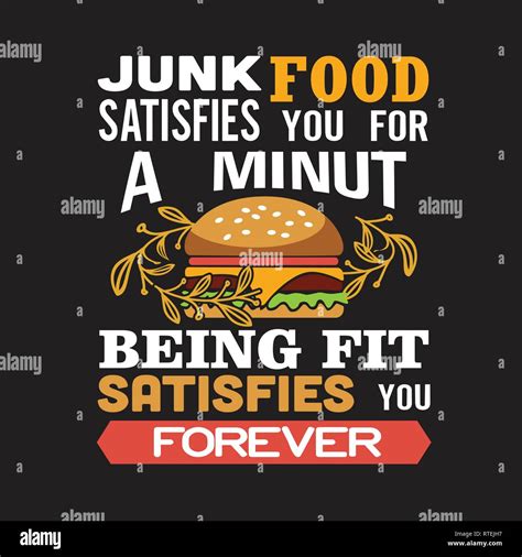 Burger Quote Junk Food Satisfies You For A Minute Stock Vector Image