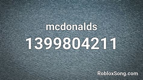 Mcdonalds Roblox Id Roblox Music Codes