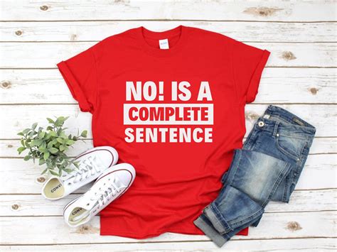 no is a complete sentence t shirt unisex t shirts etsy