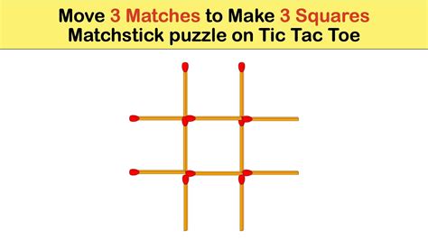 Matchstick Puzzle Move 3 Sticks In Tic Tac Toe Figure To Form 3