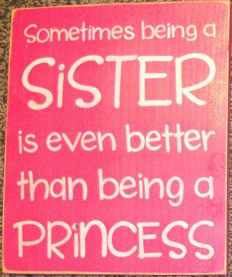 Sometimes Being A Sister Is Even Better Than Being A Princess Etsy