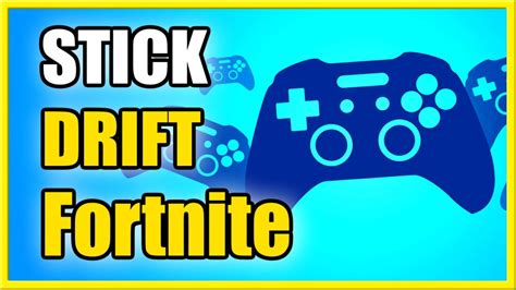 How to FIX STICK DRIFT on Controller in FORTNITE (PS4, PS5, XBOX) - YouTube