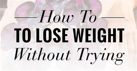 There are many studies and scientific reports that talk about the benefits of exercising, but only the idea of buying expensive equipment or paying for a gym discourages a large number of people, not to mention the difficulty of finding time within our. How to Lose Weight Without Trying | POPSUGAR Fitness