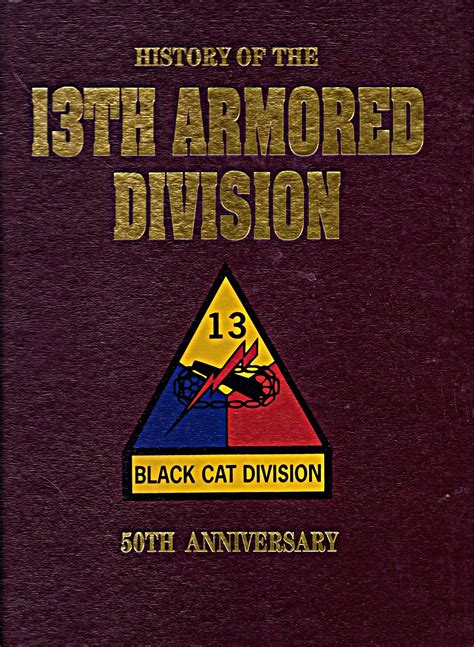 13th Armored Division Uk Bowington Elmer 9781563110610 Books