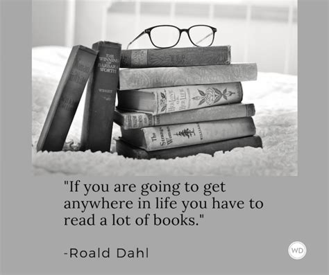 14 Roald Dahl Quotes For Writers And About Writing Writers Digest