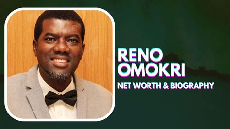 Bemigho Reno Omokri Net Worth Career And Biography
