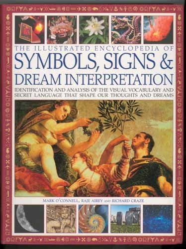 The Illustrated Encyclopedia Of Symbols Signs And Dream Interpretation