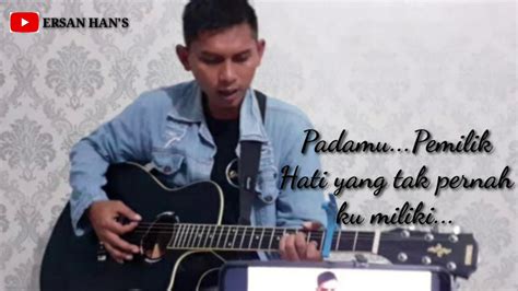 Kekasih bayangan chakra khan  lirik  felix irwan cover kekasih bayangan chakra khan  lirik  felix. Kekasih Bayangan-CAKRA KHAN Lirik Cover by Ersan - YouTube