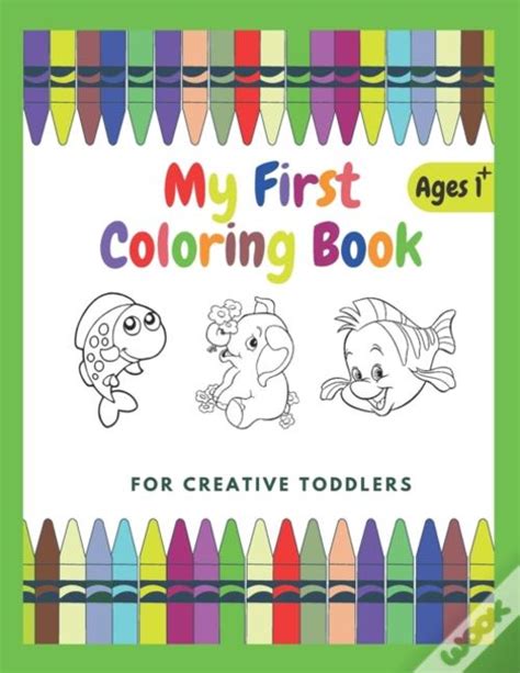 My First Coloring Book For Creative Toddlers Ages 1 De Nb Coloring