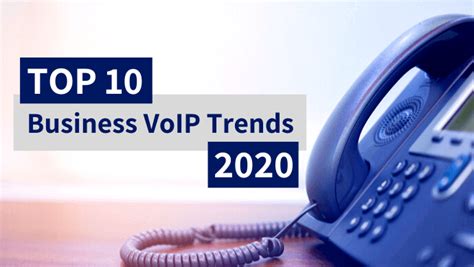 Top Voip Trends For 2020 For Business Voip Top 5 Voip Providers