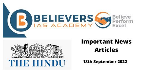 Important News Articles 18th September 2022 Believers Ias Academy