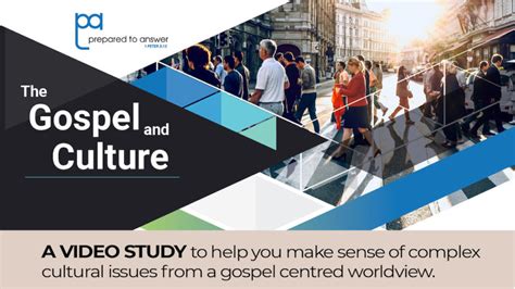 Learn How To Impact Todays Culture With The Gospel And Culture Video