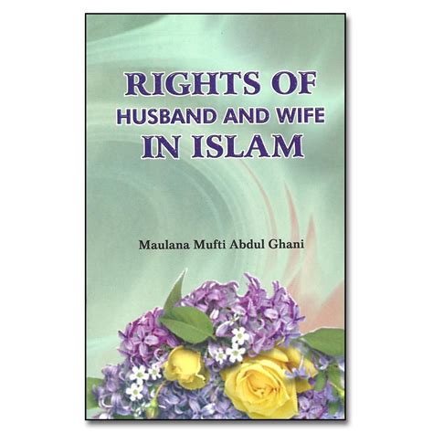 Islamic Guideline Mlb83 Rights Of Husband And Wife In Islam Islamic Guideline From Mahir