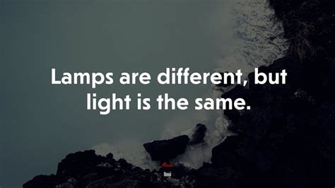 Lamps Are Different But Light Is The Same Rumi Quote Hd Wallpaper