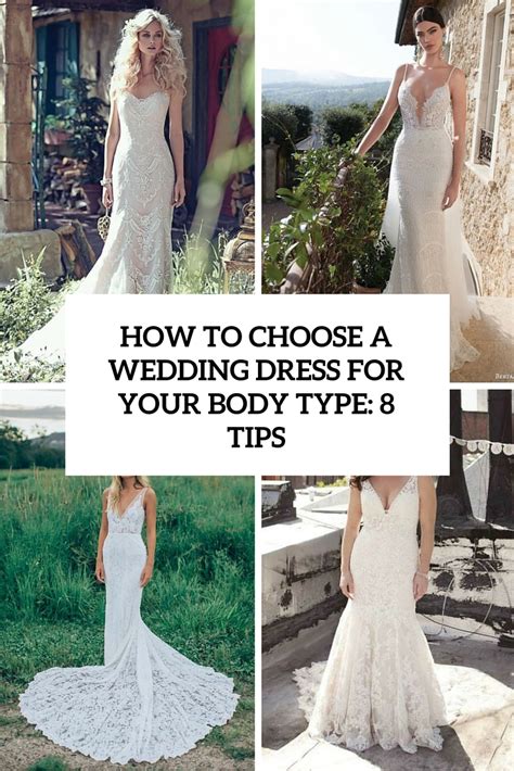 how to choose a wedding dress for your body type 8 tips and 31 examples weddingomania