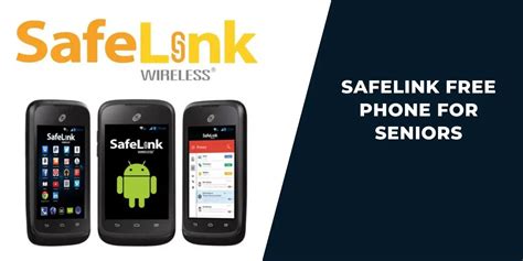 Safelink Free Phone For Seniors How To Get 2023