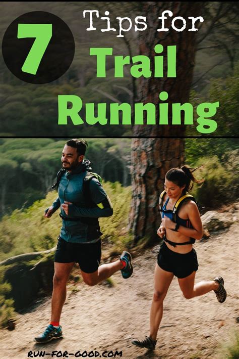 Trail Running Tips Run For Good Running Tips Running Running For