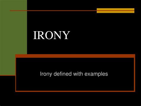Ppt Irony Powerpoint Presentation Free Download Id1751957