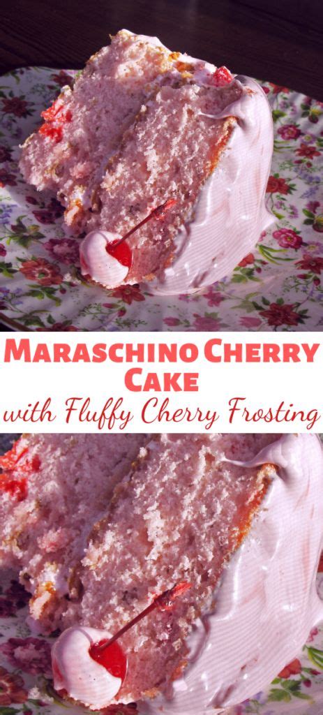 Maraschino Cherry Cake With Fluffy Cherry Frosting Recipe In 2020