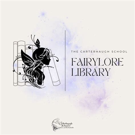 Introducing The Fairylore Library The Carterhaugh School Of