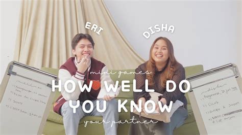 How Well Do You Know Your Partner Disha Eri YouTube