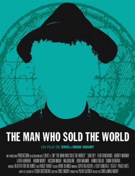 The Man Who Sold The World 2009 Regia Di Swel Noury Cinemagayit