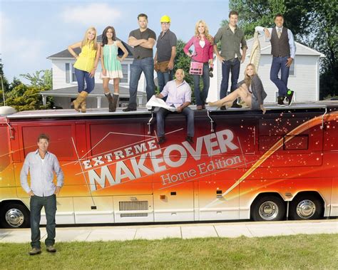 Extreme Makeover Home Edition Is Coming Back And You Could Be On It Extreme Makeover