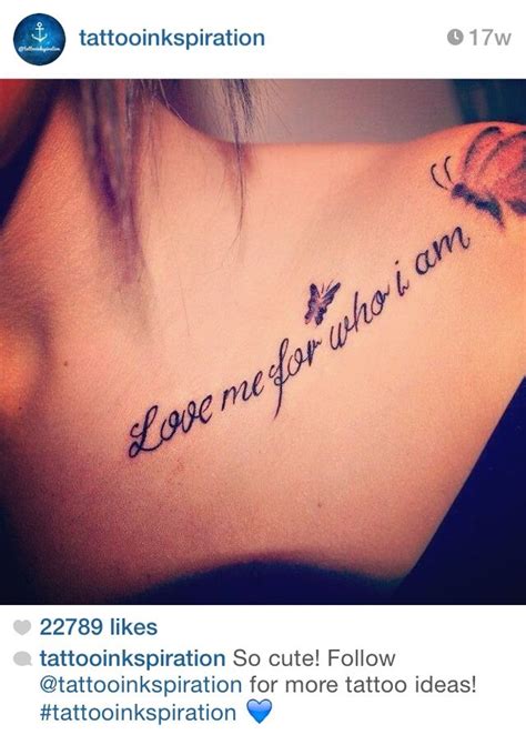 Love Me For Who I Am Arm Cover Up Tattoos Tattoo Quotes Tattoo Ideas