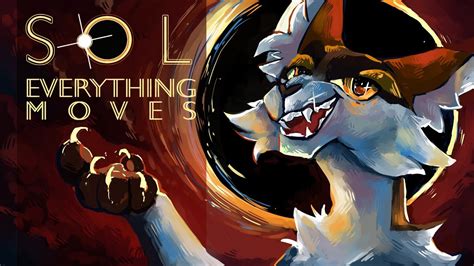 Sol ⦿ Everything Moves ⦿ Complete Warrior Cats M A P Youtube