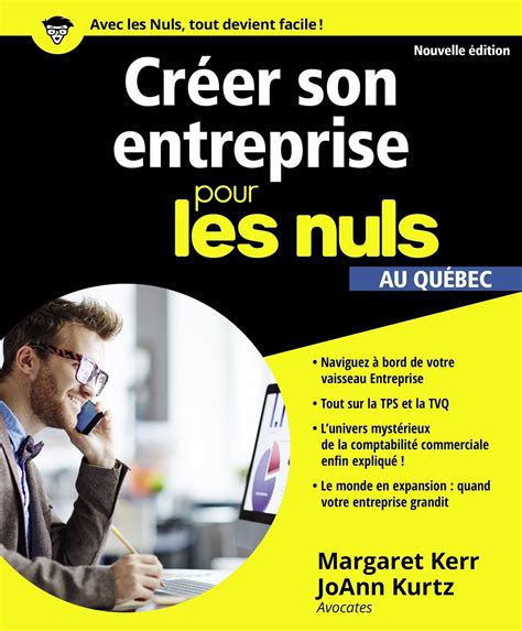 L'offre Et La Demande Pour Les Nuls - Créer son entreprise pour les Nuls, au Québec, nouvelle édition par