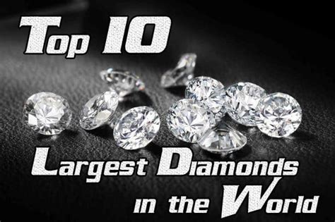The Top 10 Largest Diamonds In The World