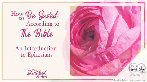 How To Be Saved According To The Bible To Find My Identity In Christ
