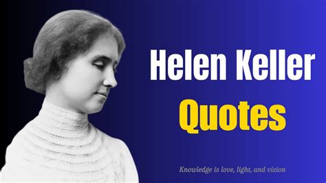 Helen Keller Quotes Youtube