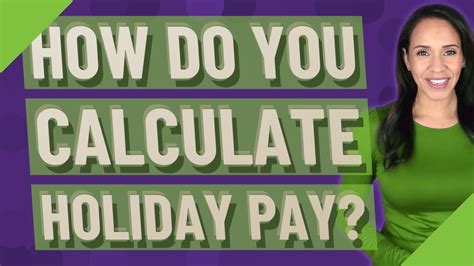 How Do You Calculate Holiday Pay Youtube
