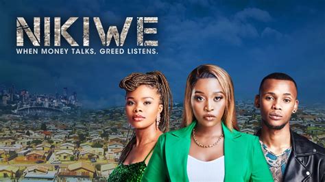 Nikiwe Full Story Plot Summary Episodes Casts Teasers — Teasers Cast