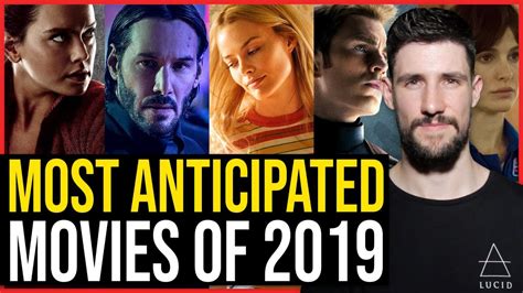 10 Most Anticipated Movies Of 2019 Youtube