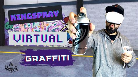 Graffiti Virtual Con Kingspray En Oculus Quest 2 Youtube