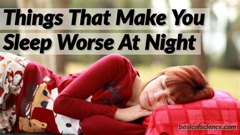 5 Major Things That Make You Sleep Worse At Night Basic Of Science