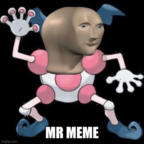 Mr Mime Memes Imgflip
