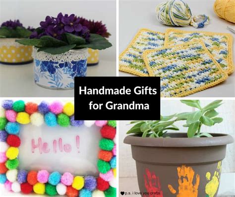 20 Handmade Ts For Grandma Ps I Love You Crafts