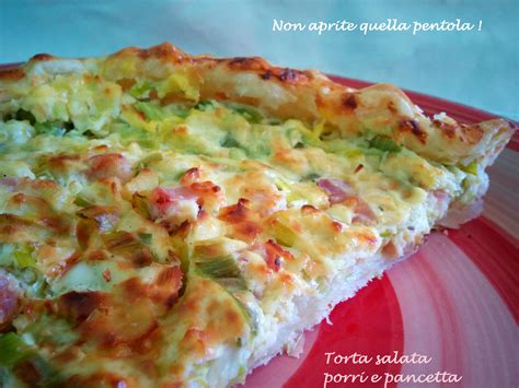 Torta salata porri, ricotta e zucchine se dovete organizzare una cena tra amici oppure allestire un buffet o un aperitivo vi consigliamo la ricetta della torta salata porri , ricotta e zucchine un rustico semplice e veloce che si può fare anche in anticipo quando volete realizzare qualcosa che soprenda i vostri ospiti. Torta salata porri e pancetta | Non aprite quella pentola!