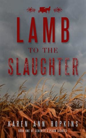 Lamb to the Slaughter by Karen Ann Hopkins | Kirkus Reviews