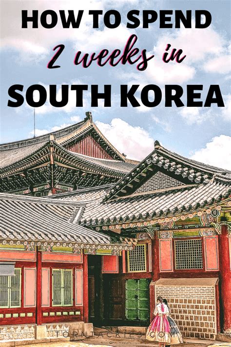 The Best South Korea Itinerary For 2 Weeks Insiders Guide